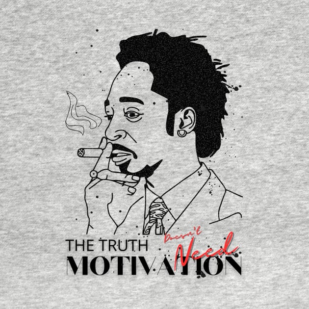 Katt Williams - The Truth Doesn't need Motivation by RealNakama